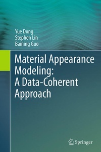 Enlarge image Cover: Material Appearance Modeling: A Data-Coherent Approach - Springer