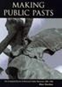 Enlarge image Cover: Making Public Pasts - McGill-Queen's University Press