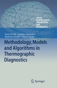 Enlarge image Cover: Methodology, Models and Algorithms in Thermographic Diagnostics - Springer