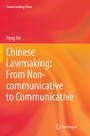 Cover: Chinese Lawmaking: From Non-communicative to Communicative - Springer