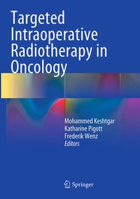 Enlarge image Cover: Targeted Intraoperative Radiotherapy in Oncology - Springer