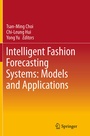 Cover: Intelligent Fashion Forecasting Systems: Models and Applications - Springer