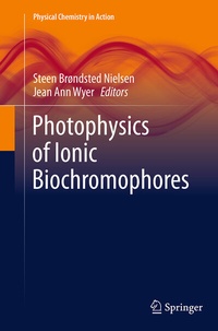 Abbildung von: Photophysics of Ionic Biochromophores - Springer