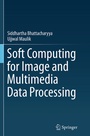 Cover: Soft Computing for Image and Multimedia Data Processing - Springer