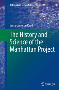 Enlarge image Cover: The History and Science of the Manhattan Project - Springer