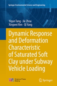 Abbildung von: Dynamic Response and Deformation Characteristic of Saturated Soft Clay under Subway Vehicle Loading - Springer