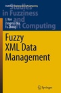 Cover: Fuzzy XML Data Management - Springer