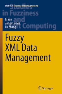 Enlarge image Cover: Fuzzy XML Data Management - Springer