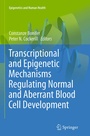 Cover: Transcriptional and Epigenetic Mechanisms Regulating Normal and Aberrant Blood Cell Development - Springer