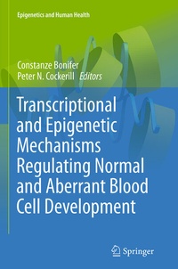 Abbildung von: Transcriptional and Epigenetic Mechanisms Regulating Normal and Aberrant Blood Cell Development - Springer