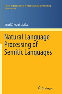 Enlarge image Cover: Natural Language Processing of Semitic Languages - Springer
