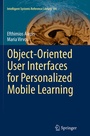 Cover: Object-Oriented User Interfaces for Personalized Mobile Learning - Springer