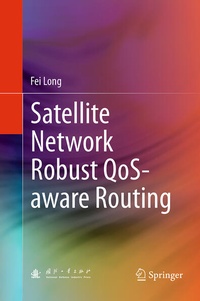 Enlarge image Cover: Satellite Network Robust QoS-aware Routing - Springer