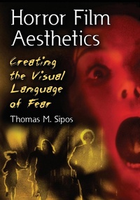 Abbildung von: Horror Film Aesthetics - McFarland & Co Inc