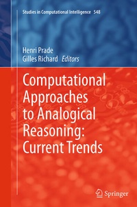 Enlarge image Cover: Computational Approaches to Analogical Reasoning: Current Trends - Springer