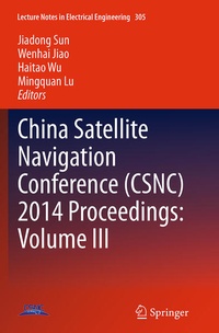 Enlarge image Cover: China Satellite Navigation Conference (CSNC) 2014 Proceedings: Volume III - Springer