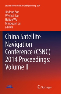 Enlarge image Cover: China Satellite Navigation Conference (CSNC) 2014 Proceedings: Volume II - Springer