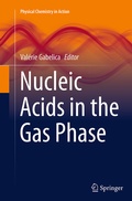 Cover: Nucleic Acids in the Gas Phase - Springer