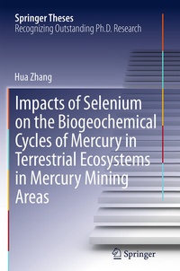 Abbildung von: Impacts of Selenium on the Biogeochemical Cycles of Mercury in Terrestrial Ecosystems in Mercury Mining Areas - Springer