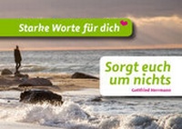 Enlarge image Cover: Sorgt euch um nichts - Concordia-Verlag - Concordia-BUCHhandlung GmbH & Co. KG