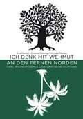 Cover: Ich denk mit Wehmut an den fernen Norden - Verlag Franz Sch&ouml;n