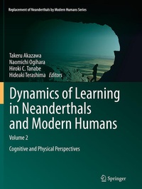 Enlarge image Cover: Dynamics of Learning in Neanderthals and Modern Humans Volume 2 - Springer
