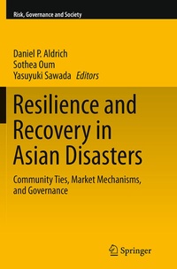 Enlarge image Cover: Resilience and Recovery in Asian Disasters - Springer