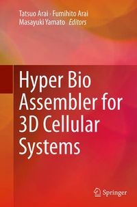 Enlarge image Cover: Hyper Bio Assembler for 3D Cellular Systems - Springer