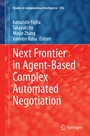 Cover: Next Frontier in Agent-based Complex Automated Negotiation - Springer
