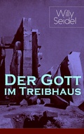 Cover: Der Gott im Treibhaus - e-artnow