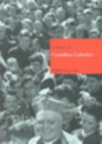 Abbildung von: History of Canadian Catholics - De Gruyter