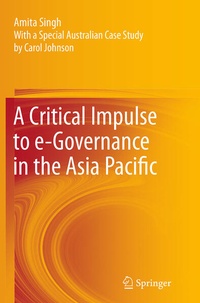 Enlarge image Cover: A Critical Impulse to e-Governance in the Asia Pacific - Springer
