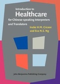 Cover: Introduction to Healthcare for Chinese-speaking Interpreters and Translators - John Benjamins Publishing Co
