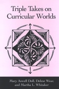 Cover: Triple Takes on Curricular Worlds - State University of New York Press