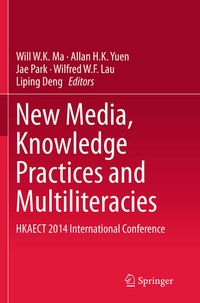 Enlarge image Cover: New Media, Knowledge Practices and Multiliteracies - Springer