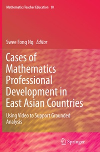 Enlarge image Cover: Cases of Mathematics Professional Development in East Asian Countries - Springer