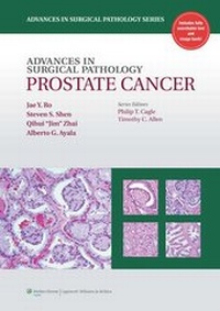Enlarge image Cover: Advances in Surgical Pathology: Prostate Cancer - Lippincott Williams and Wilkins