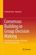 Cover: Consensus Building in Group Decision Making - Springer