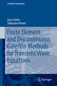 Enlarge image Cover: Finite Element and Discontinuous Galerkin Methods for Transient Wave Equations - Springer