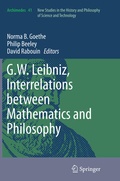 Cover: G.W. Leibniz, Interrelations between Mathematics and Philosophy - Springer