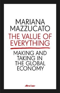 Enlarge image Cover: The Value of Everything - Allen Lane