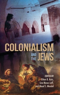 Enlarge image Cover: Colonialism and the Jews - Indiana University Press
