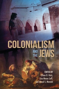 Enlarge image Cover: Colonialism and the Jews - Indiana University Press