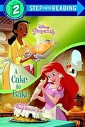 Cover: A Cake to Bake (Disney Princess) - Random House Disney