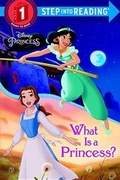 Cover: What Is a Princess? (Disney Princess) - Random House Disney