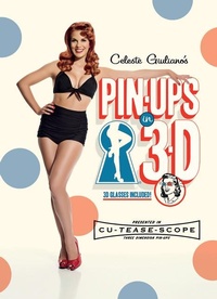 Abbildung von: Celeste Giuliano's Pin-ups in 3-D - Schiffer Publishing Ltd