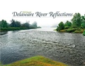 Cover: Delaware River Reflections - Schiffer Publishing Ltd
