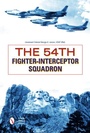 Cover: The 54th Fighter-Interceptor Squadron - Schiffer Publishing Ltd