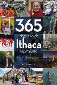 Abbildung von: 365 Things to Do in Ithaca, New York - Schiffer Publishing Ltd