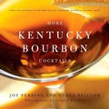 Cover: More Kentucky Bourbon Cocktails - The University Press of Kentucky